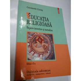 EDUCATIA RELIGIOASA - CONSTANTIN CUCOS